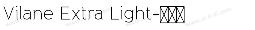 Vilane Extra Light字体转换